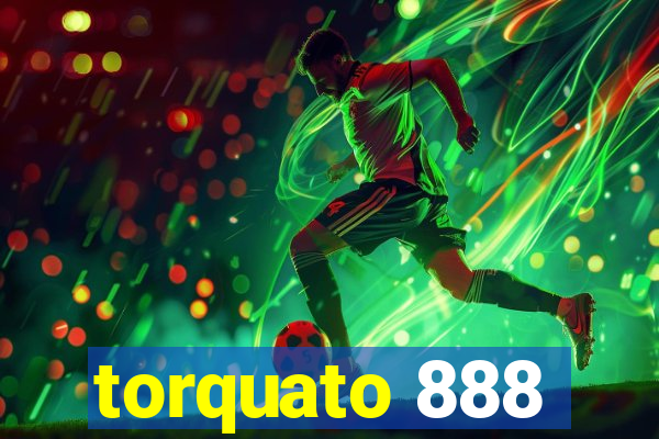 torquato 888